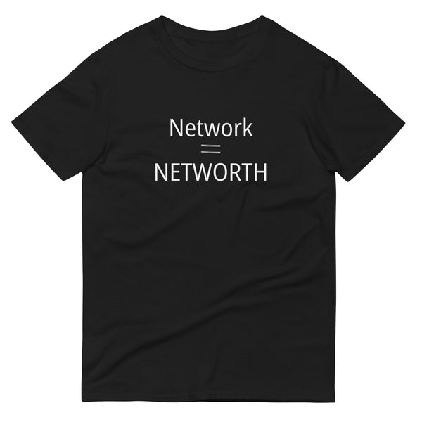 "Network = Networth" Short-Sleeve T-Shirt